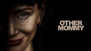 مشاهدة فيلم Other Mommy 2026 مترجم HD اون لاين