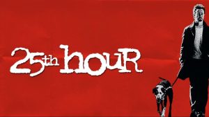 مشاهدة فيلم 25th Hour 2002 مترجم HD اون لاين