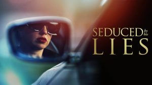 مشاهدة فيلم Seduced by His Lies 2025 مترجم HD اون لاين