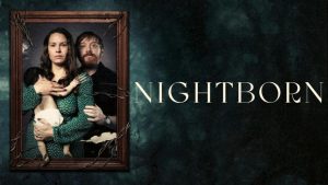 مشاهدة فيلم Nightborn 2026 مترجم HD اون لاين