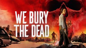 مشاهدة فيلم We Bury the Dead 2024 مترجم HD اون لاين