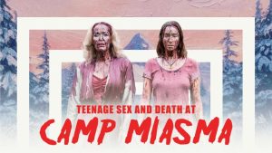 مشاهدة فيلم Teenage Sex and Death at Camp Miasma 2026 مترجم HD اون لاين