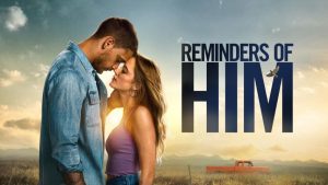 مشاهدة فيلم Reminders of Him 2026 مترجم HD اون لاين