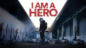 مشاهدة فيلم I Am a Hero 2015 مترجم HD اون لاين