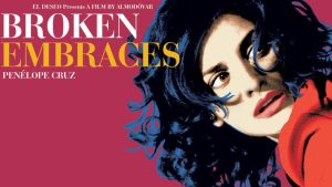 مشاهدة فيلم Broken Embraces 2009 مترجم HD اون لاين