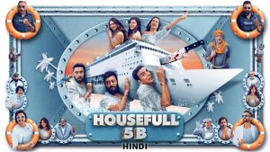 مشاهدة فيلم Housefull 5B 2025 مترجم HD اون لاين