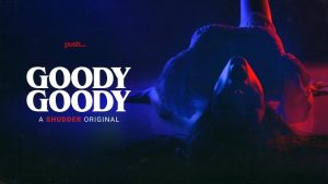مشاهدة فيلم Goody Goody 2026 مترجم HD اون لاين