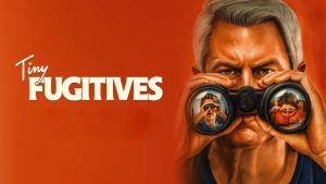مشاهدة فيلم Tiny Fugitives 2026 مترجم HD اون لاين