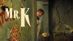 مشاهدة فيلم Mr. K 2024 مترجم HD اون لاين