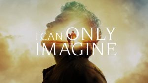 مشاهدة فيلم I Can Only Imagine 2018 مترجم HD اون لاين