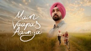 مشاهدة فيلم Main Vaapas Aaunga 2026 مترجم HD اون لاين