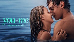 مشاهدة فيلم You+Me – Against the World 2026 مترجم HD اون لاين